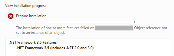 The installation of one or more features failed on . Object reference not set to an instance of an object.